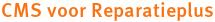 CMS voor Reparatieplus CMS voor Reparatieplus