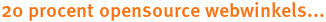 20 procent opensource webwinkels... 20 procent opensource webwinkels...